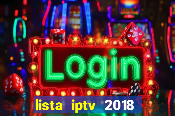 lista iptv 2018 gratis atualizada futebol